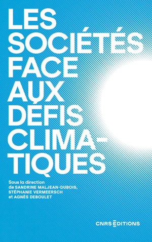 https://www.cnrseditions.fr/catalogue/sciences-politiques-et-sociologie/les-societes-face-aux-defis-climatiques/